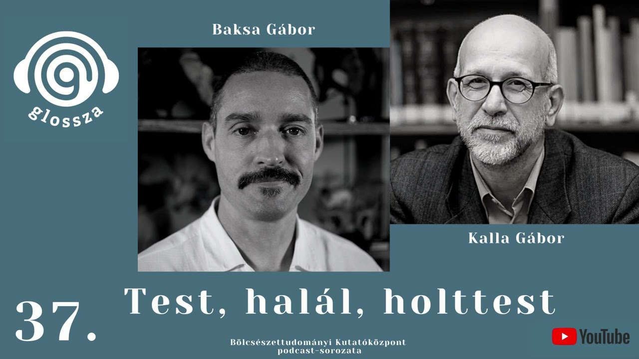 Glossza 37.: Test, halál, holttest