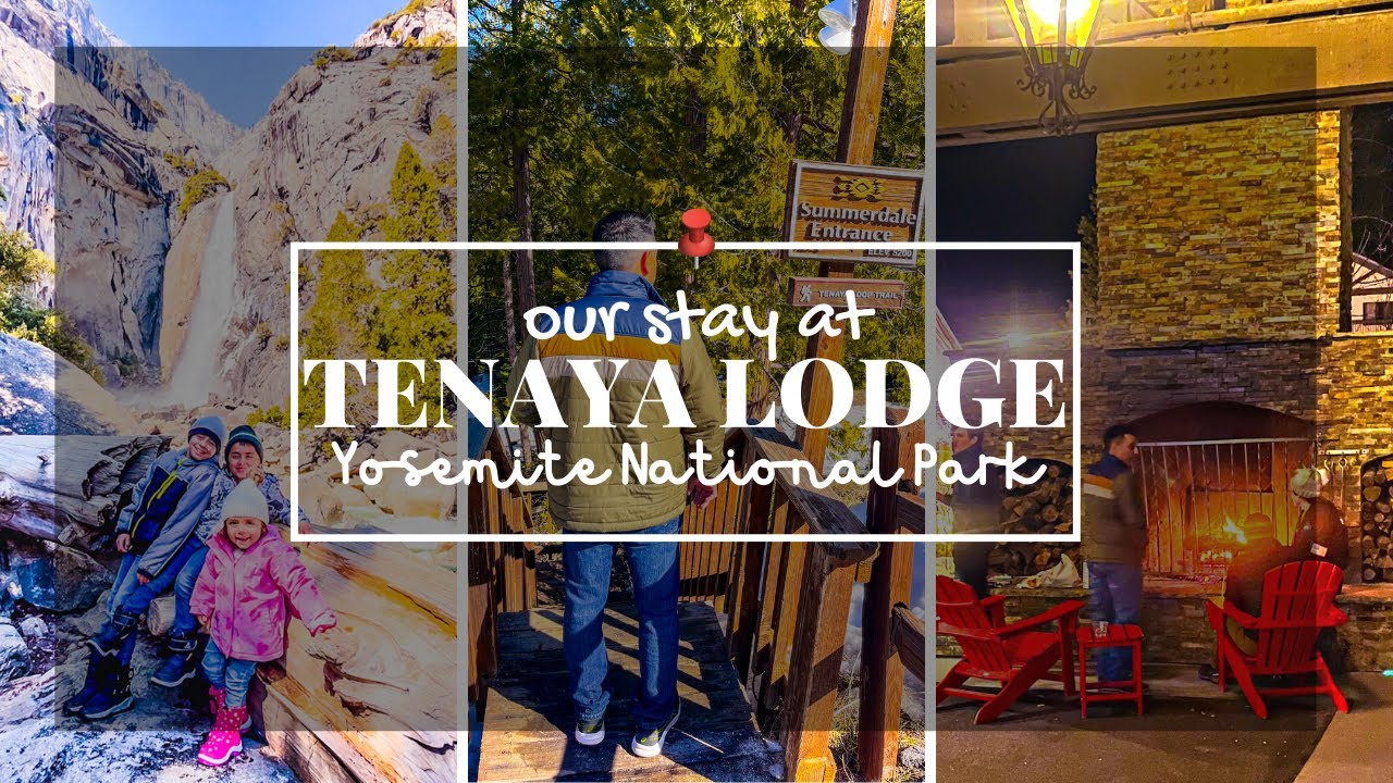 Visiting Yosemite National Park? Stay at Tenaya Lodge!