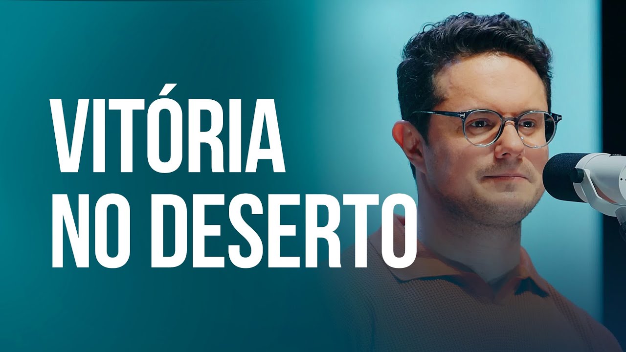Vitória no Deserto | Deive Leonardo