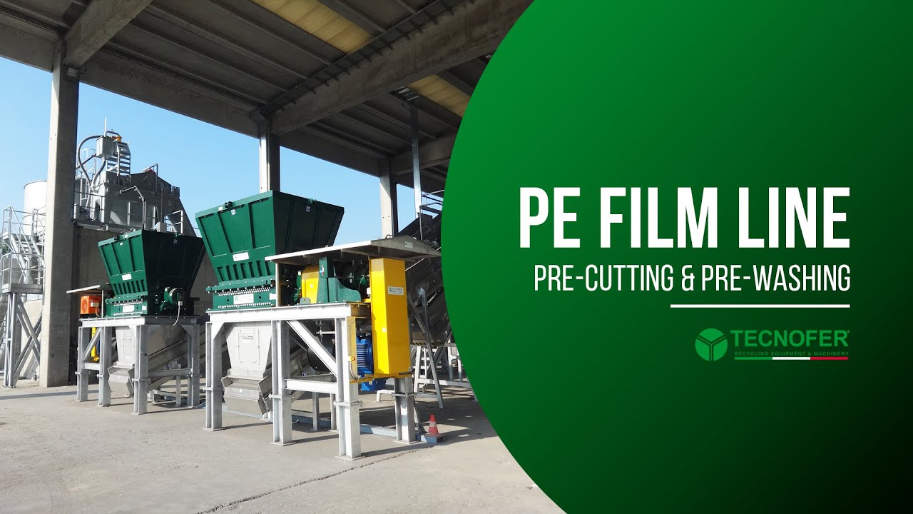 Pre-cutting and pre-washing Line for PE Film | TECNOFER