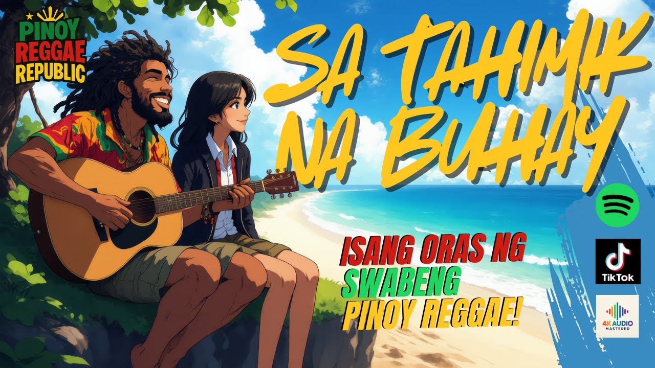 [SARAP PAKINGGAN] SA TAHIMIK NA BUHAY 2026 -  Isang Oras Ng Swabeng Pinoy Reggae