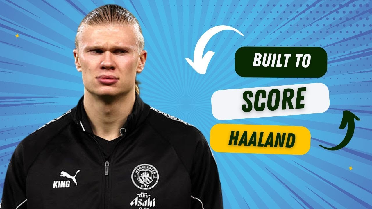 Built to Score | The System Behind [haaland]’s Dominance