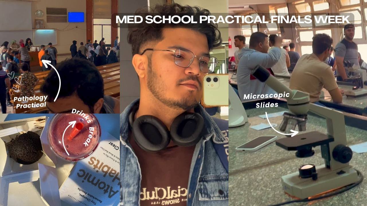 Med School Practical Finals Week | Kasralainy