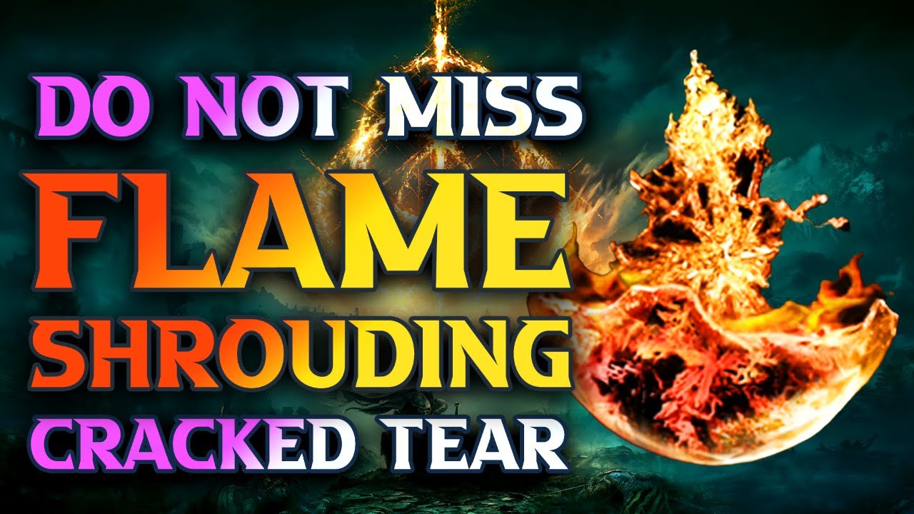 Flame Shrouding Cracked Tear Location - Elden Ring Walkthrough Guide In Caelid