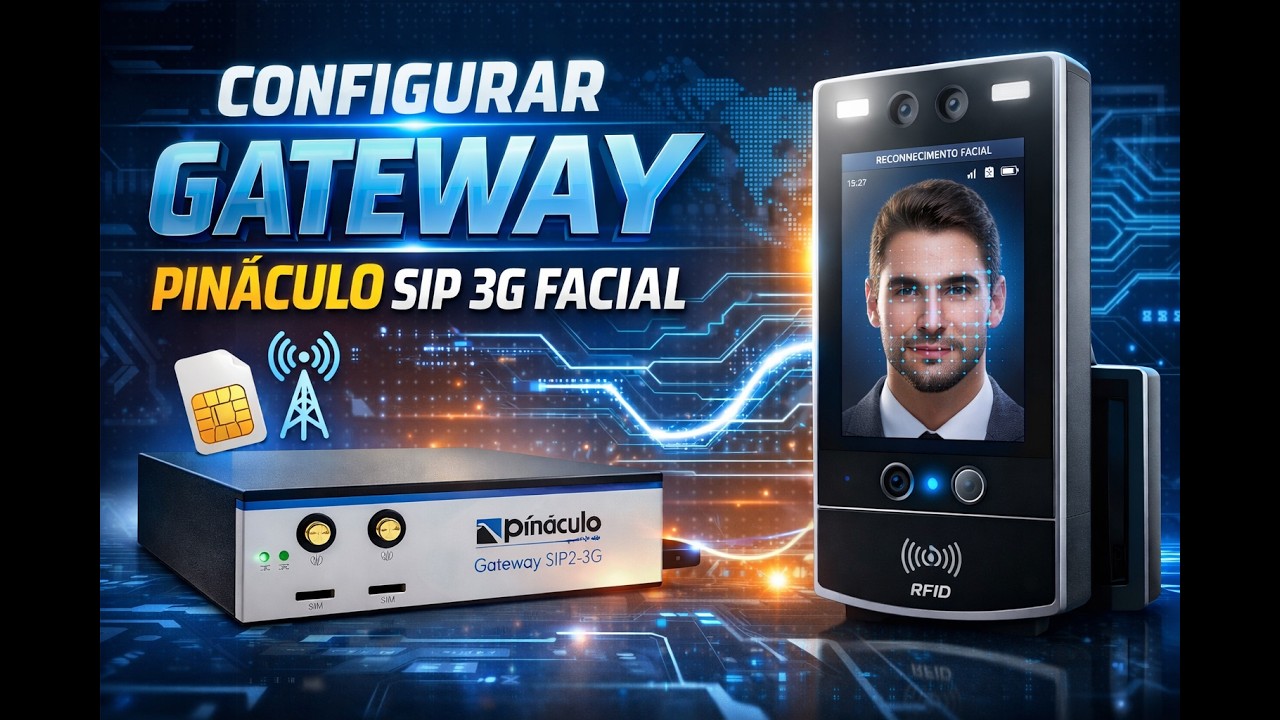 Configurar Gateway Pináculo Sip 3g Facial Hikvision.
