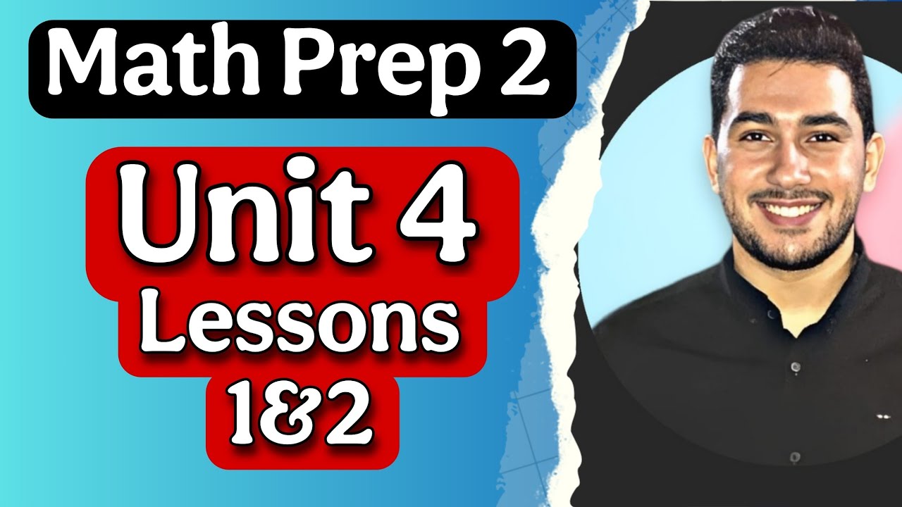 18 - Math prep (2) 2026 | unit 4 شرح كااااااااامل
