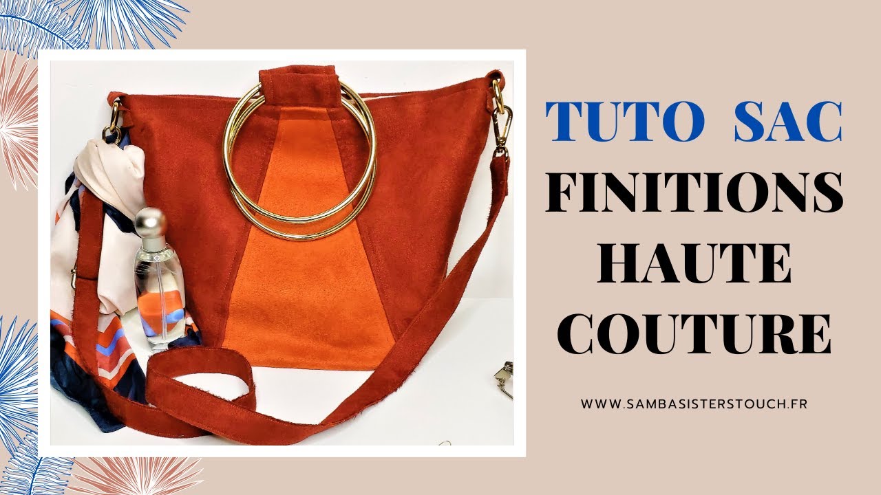 TUTO COUTURE : SAC EN SUÉDINE AVEC DES ANSES CIRCULAIRES STYLE HAUTE COUTURE