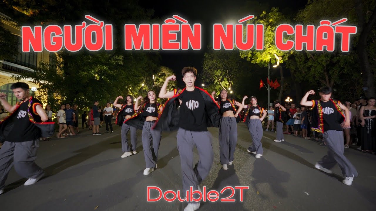 [HOT TIKTOK TREND RAP VIỆT 2023 PHỐ ĐI BỘ] Người Miền N&uacute;i Chất - Double2T Dance Cover By JUNTO Crew