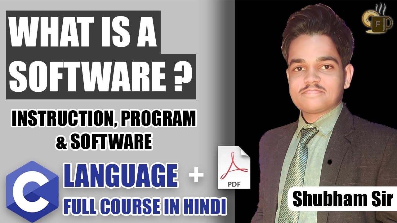 Lec-1.1 What is a Software | Program Vs Software | C Language Tutorial For Beginners