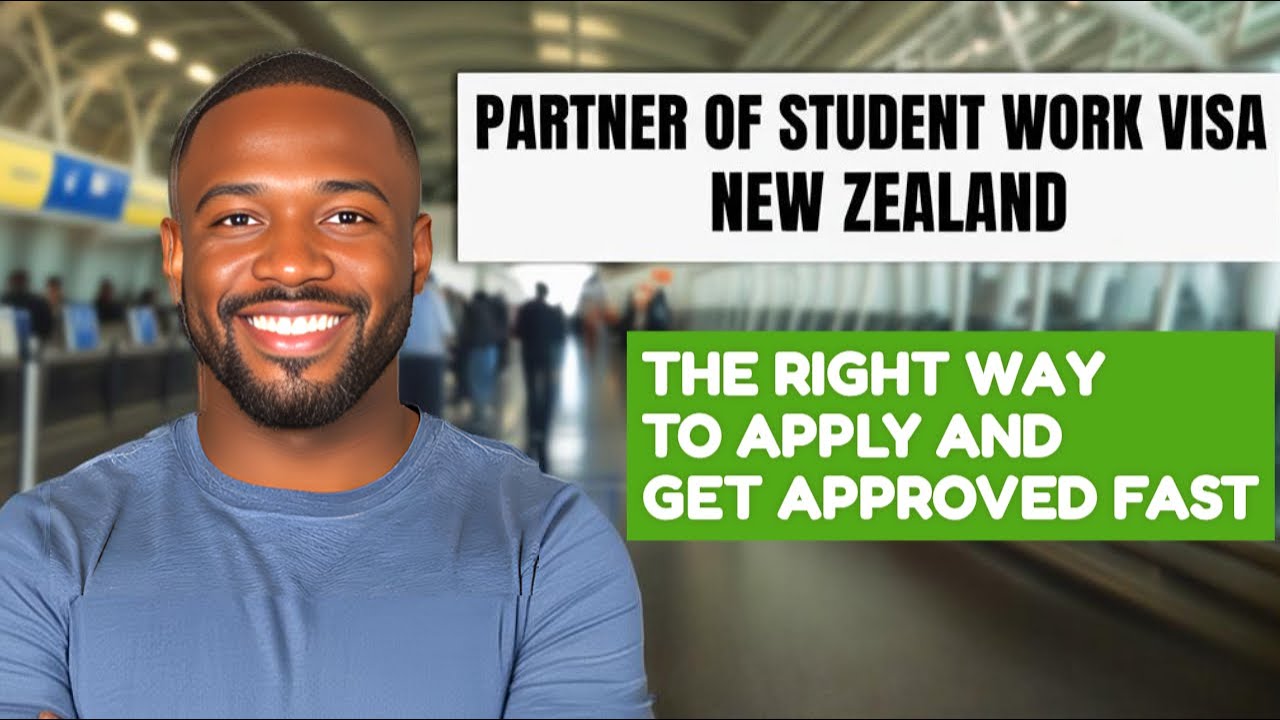 Partner of Student Work Visa New Zealand: The Right Way to Apply and Get Approved FAST