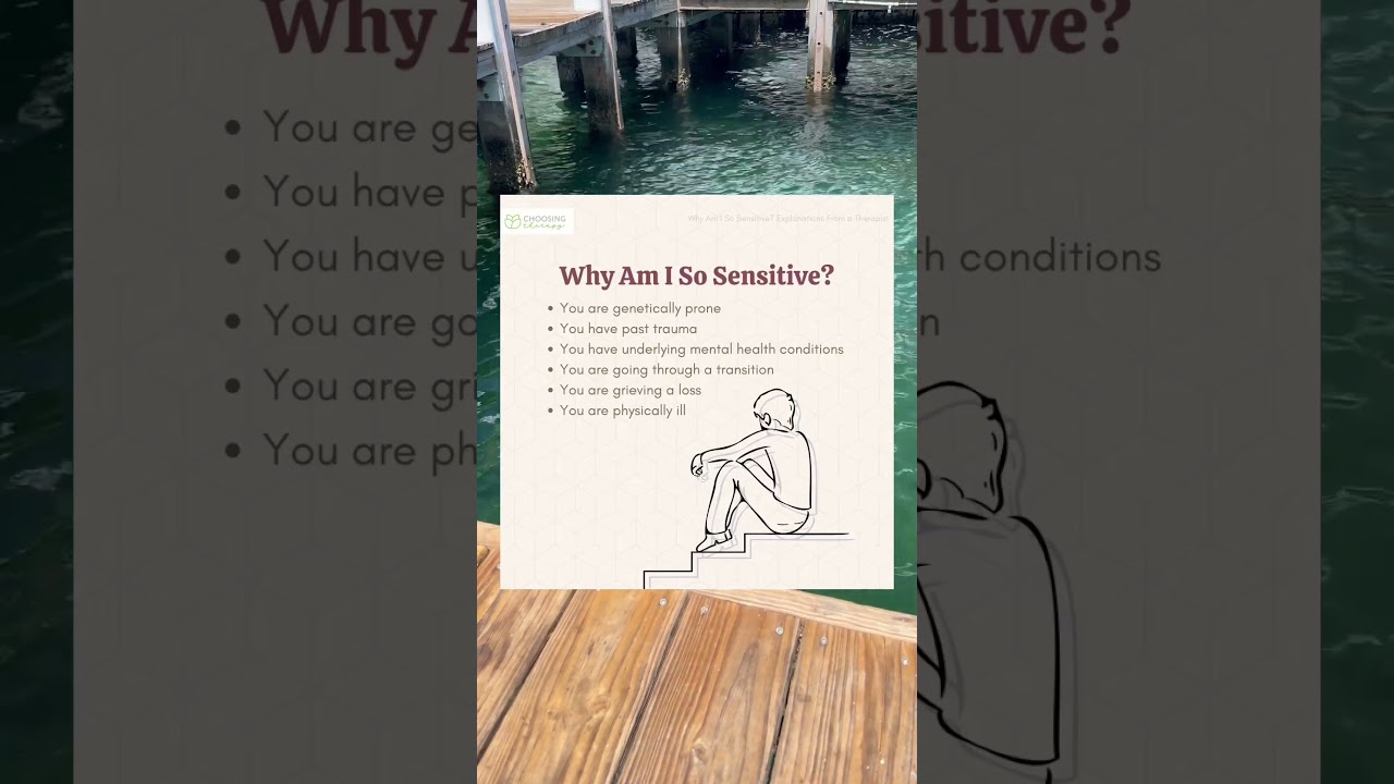 Why Am I So Sensitive?