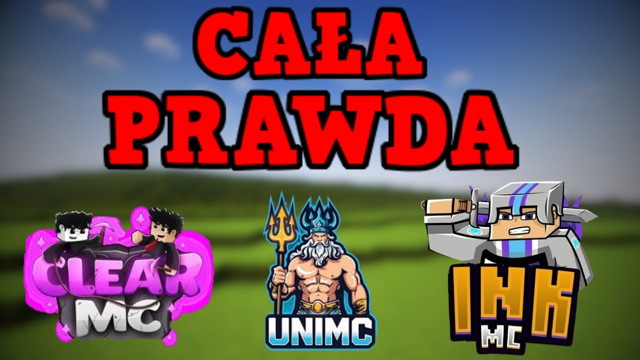 CAŁA PRAWDA ZZA KULIS (CLEARMC, INKMC, UNIMC)