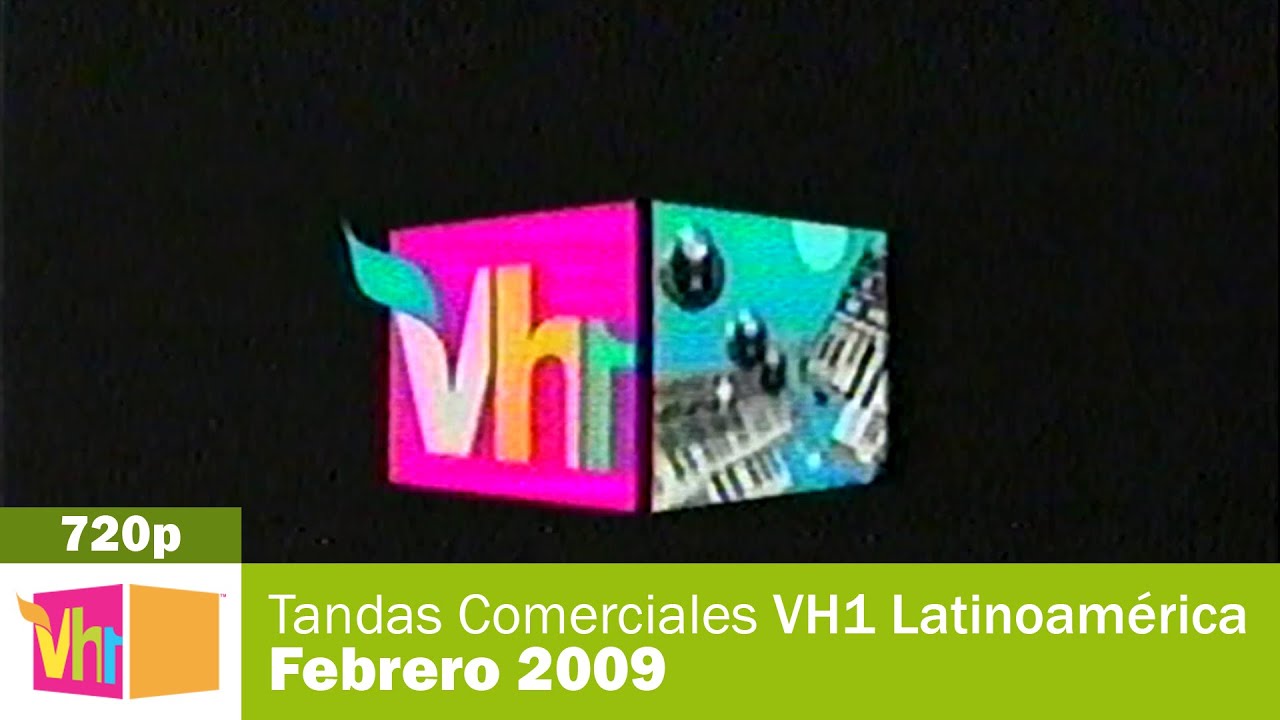 Tandas Comerciales VH1 Latinoamérica - Febrero 2009