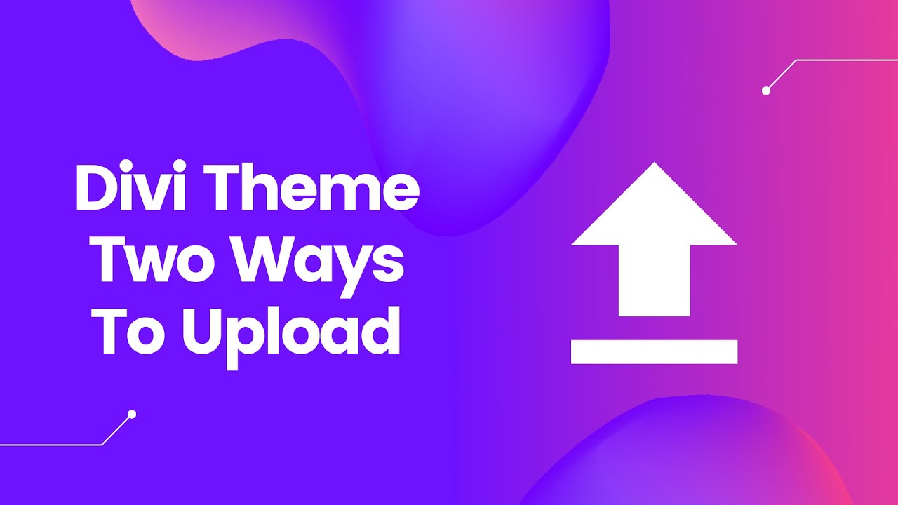 Divi Theme Tutorial - 2 Ways To Upload Divi Theme