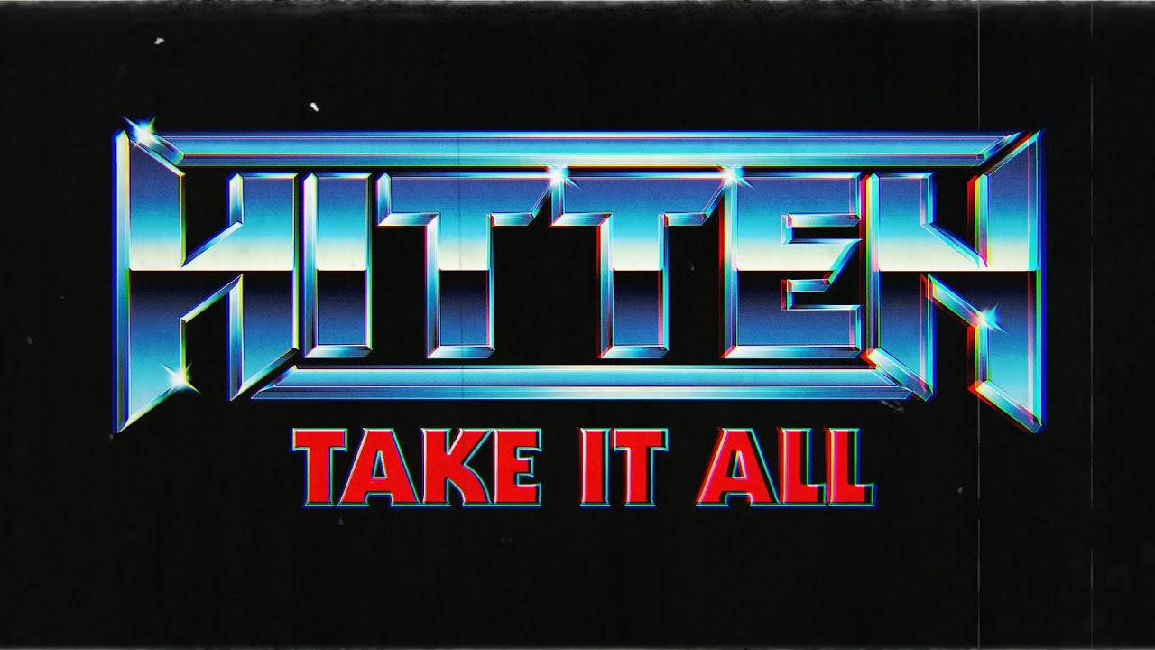 HITTEN - Take It All (Official Video) | High Roller Records