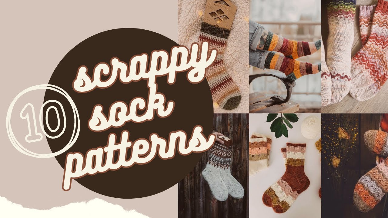 10 Scrappy Sock Patterns!