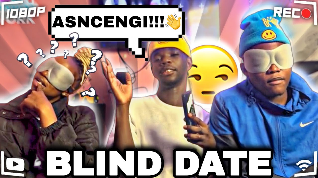BLIND DATE| S2|E21 |MUST WATCH EPISODE IN SOUTH AFRICA 🇿🇦 HOSTED BY SMILEY 