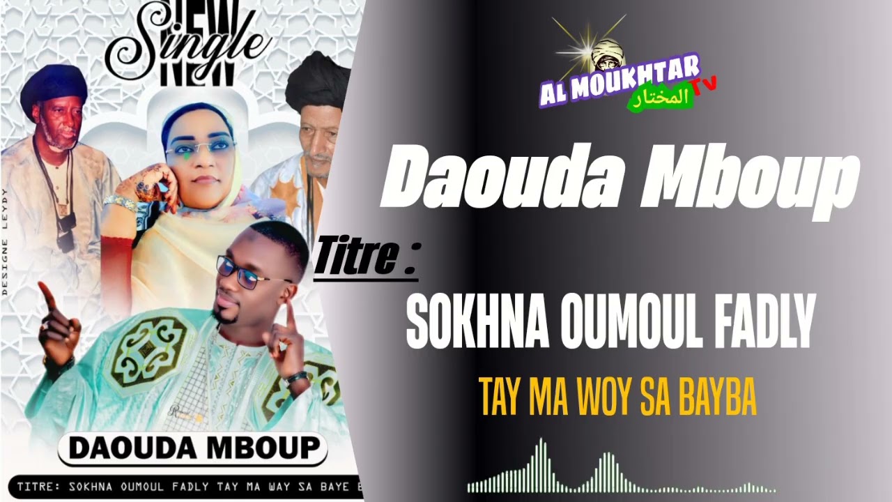 DAOUDA MBOUP TITRE : SOKHNA OUMOUL FADLI MINT CH ABDOUL AZIZ