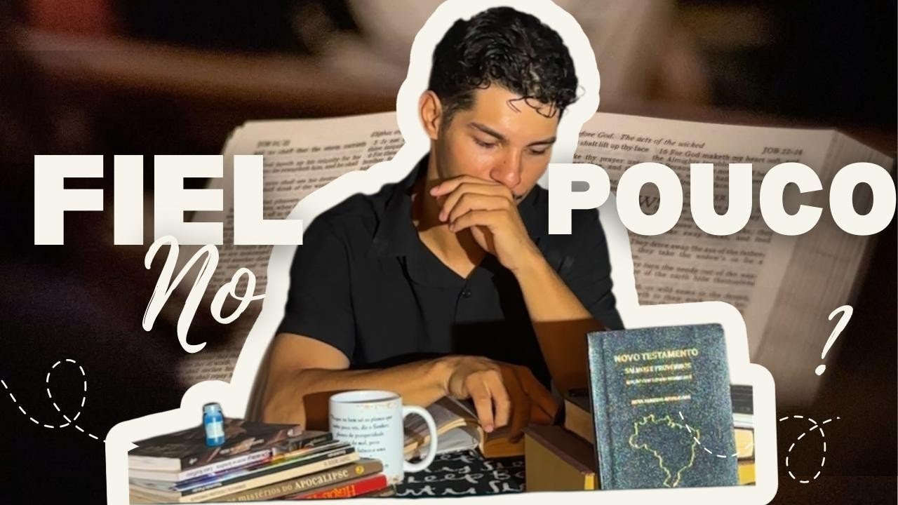 Sobre: O ser fiel no pouco 