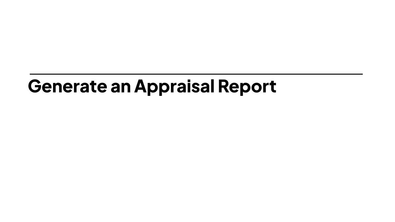Create an Appraisal Report