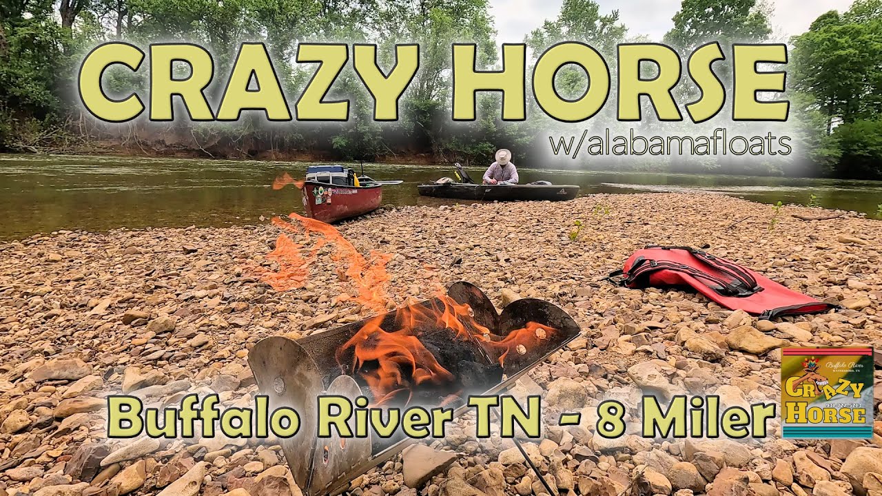 Buffalo River 8-miler with @Alabama Floats - Crazy Horse Canoe