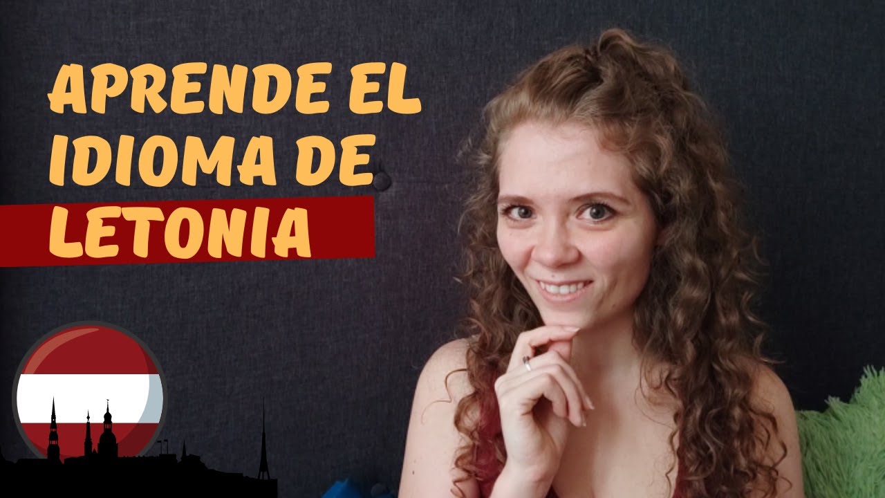 APRENDE EL IDIOMA LETÓN // SOY DE LETONIA (parte 2)