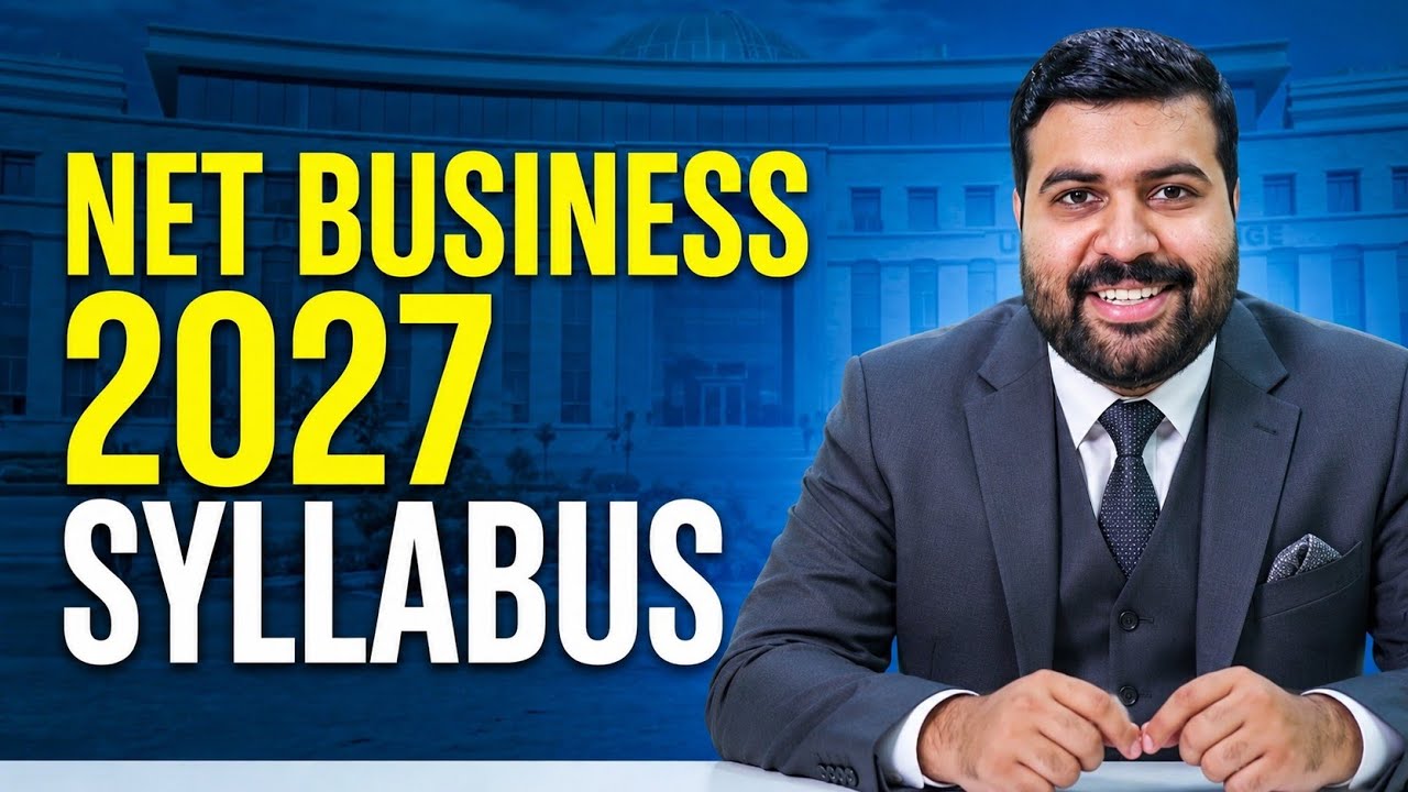 NET Business syllabus 2027 : Complete Guide & Preparation Strategy 