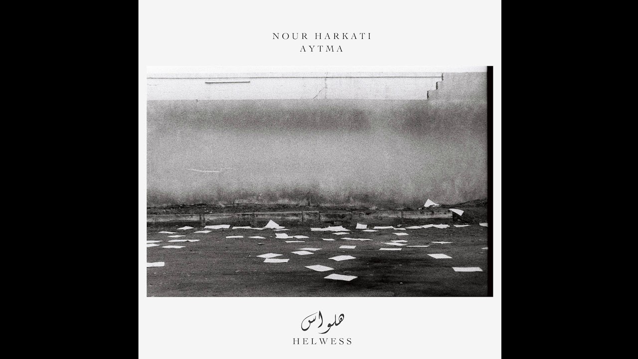 Nour Harkati & Aytma - Dery B'ennes | داري بالناس