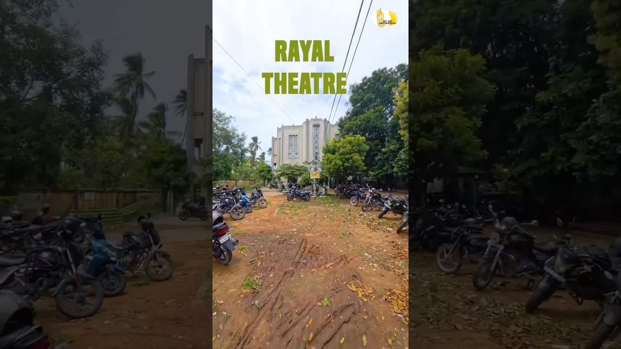 Coimbatore&rsquo;s Oldest Theatre - Rayal Theatre - Rare Video