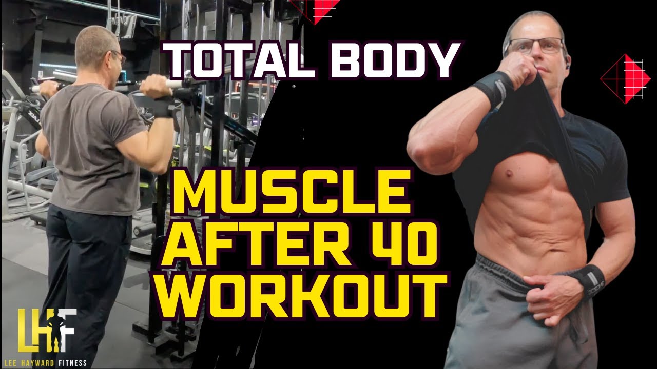 Total Body Gym Workout for Men Over 40 - Build Muscle & Lose Fat