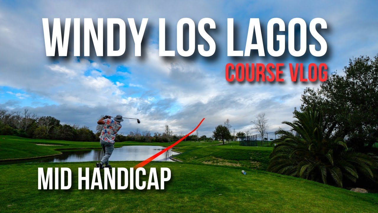 Mid Handicapper Plays Windy Los Lagos! (Los Lagos Golf Course) - 18 Hole by Hole Course Vlog
