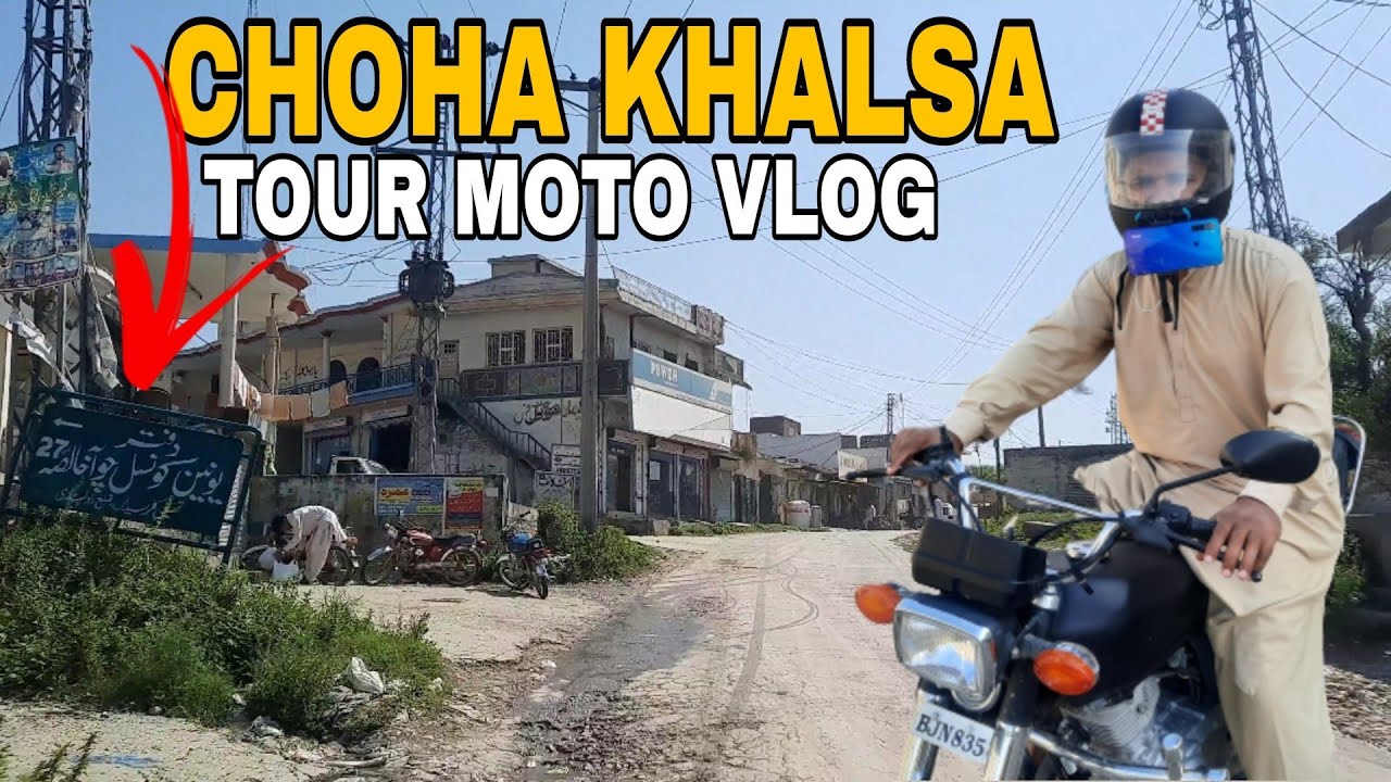 CHOHA KHALSA ROAD TOUR MOTO VLOG | AWAIS IQBAL | VLOG 139