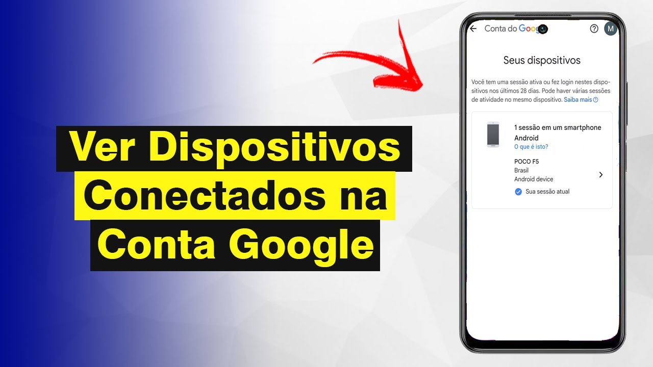 Como Descobrir Dispositivos Conectados na sua Conta Google (Rápido e Fácil)