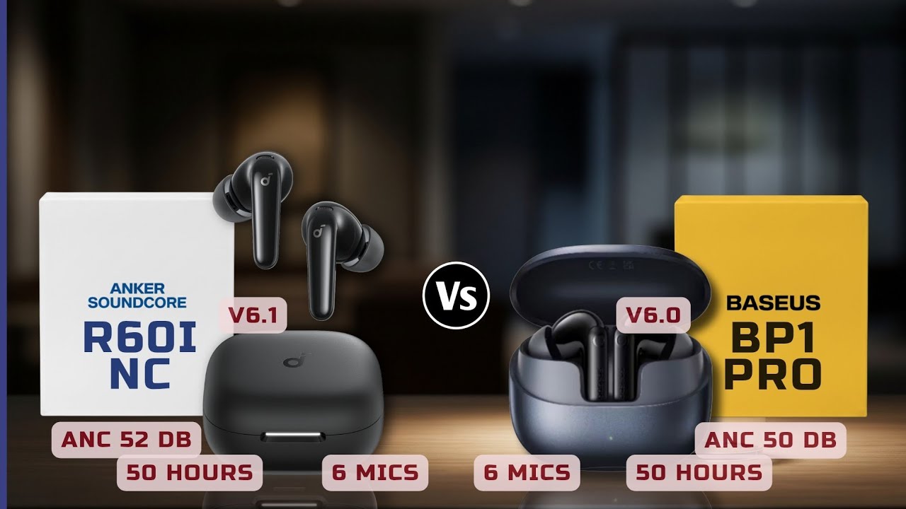 TWS BEST 2025! ANKER SOUNDCORE R60I NC vs BASEUS BP1 PRO | WHICH is BETTER?