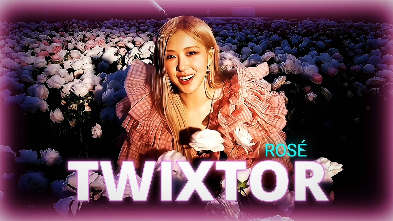 TWIXTOR 4K BLACKPINK ROSÉ | ROSÉ EDITING CLIPS 🖇️