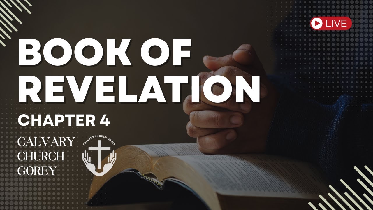 Revelation 4 - Alex Vaz | Calvary Church Gorey