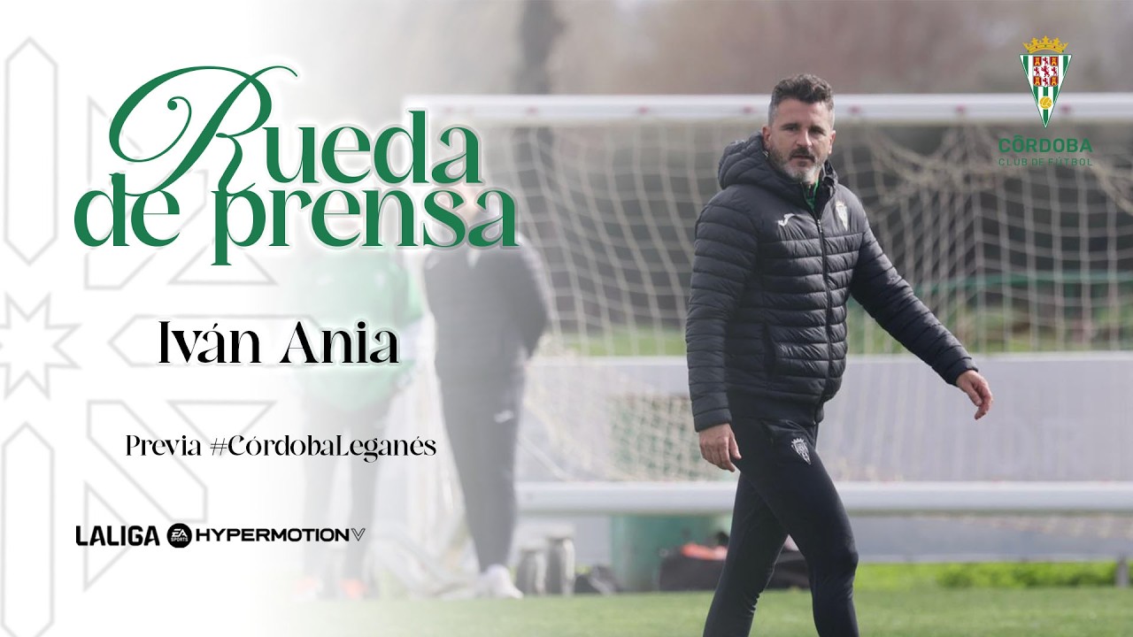 Rueda de prensa de Iv&aacute;n Ania, previa al C&oacute;rdoba CF - Legan&eacute;s