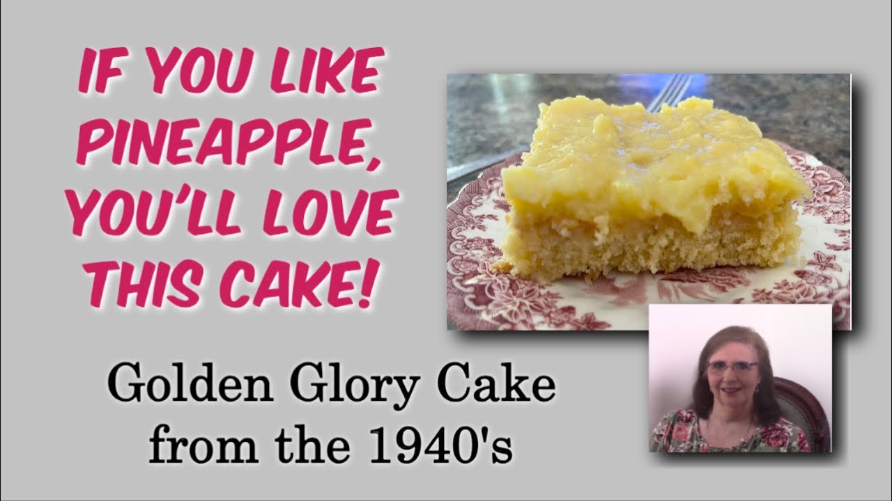 Golden Glory Cake from the 1940's