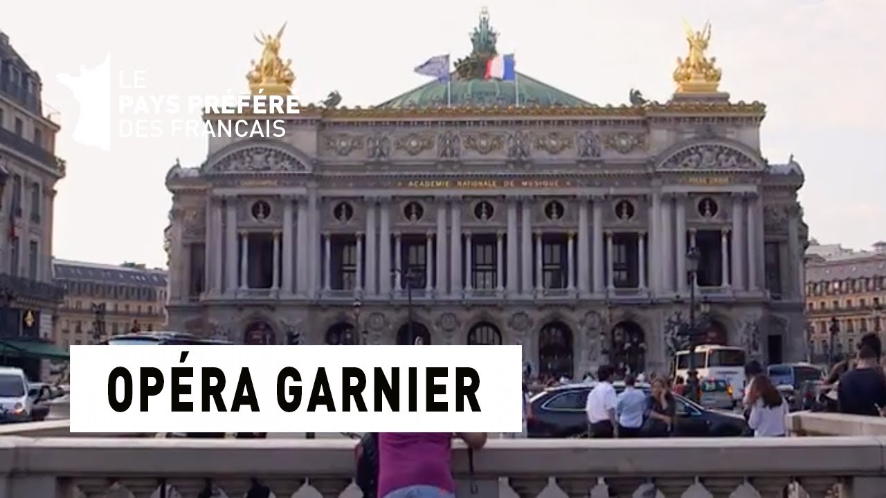 L'opéra Garnier - Région Ile de France - Le Monument Préféré des Français