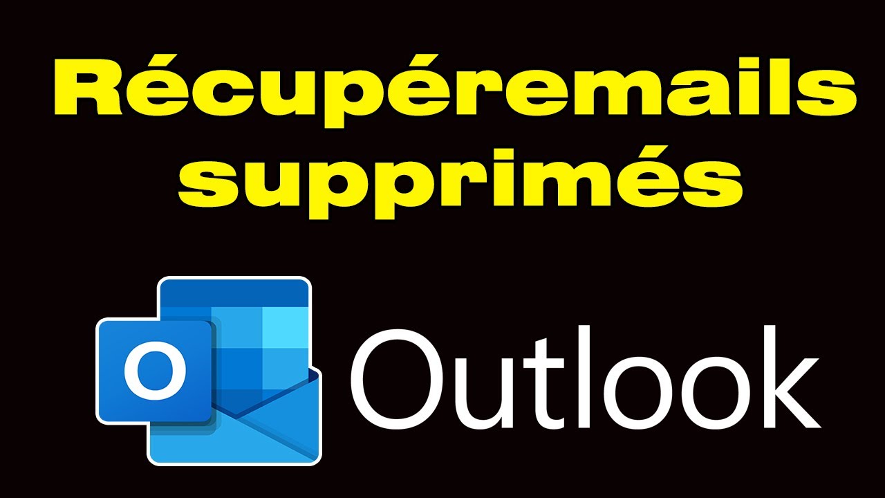 Comment r&eacute;cup&eacute;rer des mails supprim&eacute;s de la corbeille Outlook