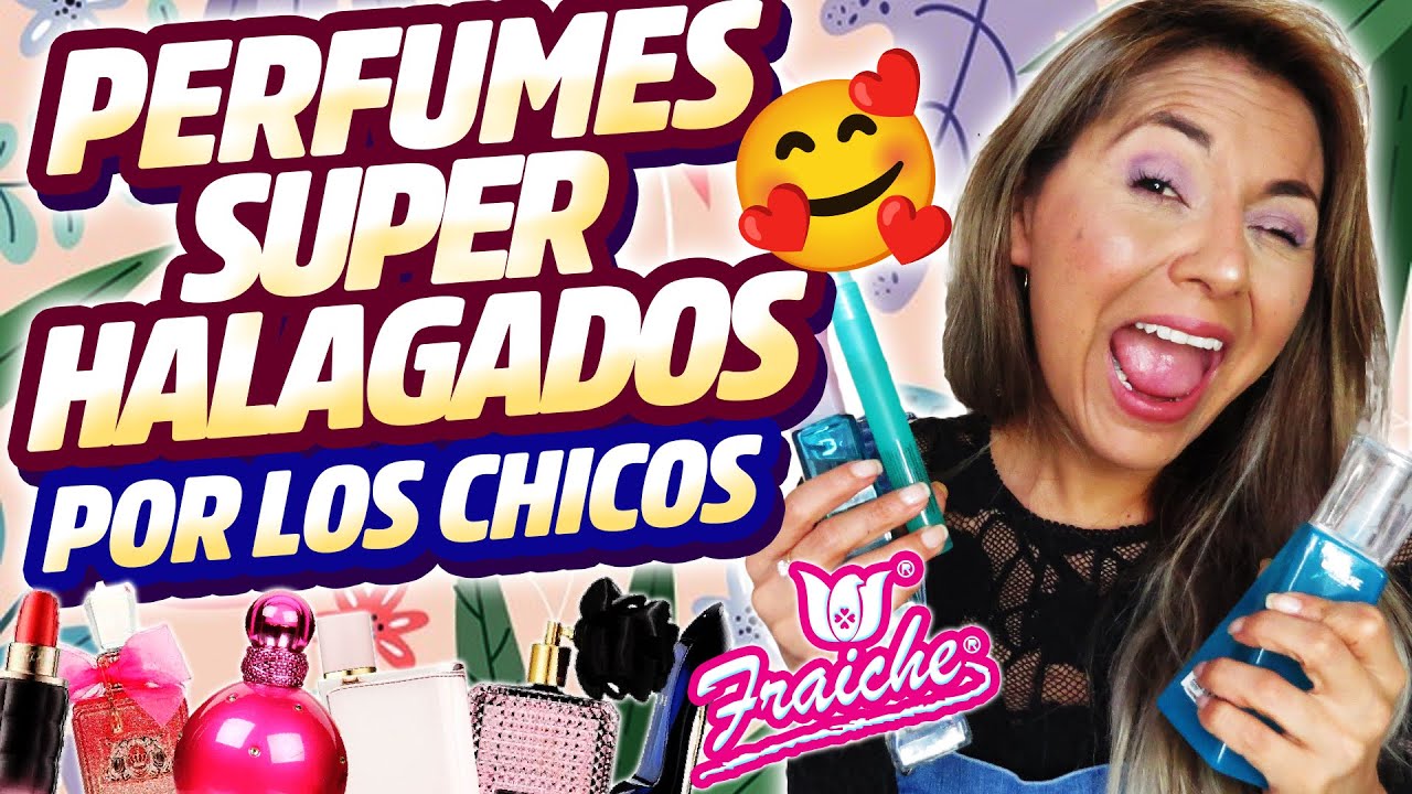 PERFUMES FRAICHE SUPER HALAGADOS POR LOS CHICOS