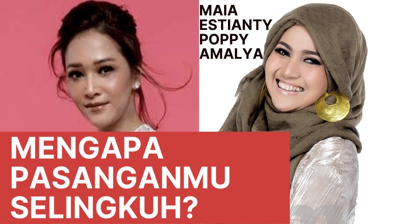 Video Motivasi, Mengapa Pasanganmu Selingkuh?? Bahas dengan Poppy Amalya