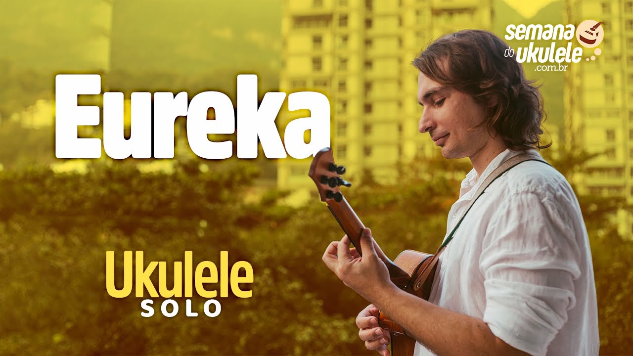 Eureka - Ukulele Solo por Vin&iacute;cius Vivas