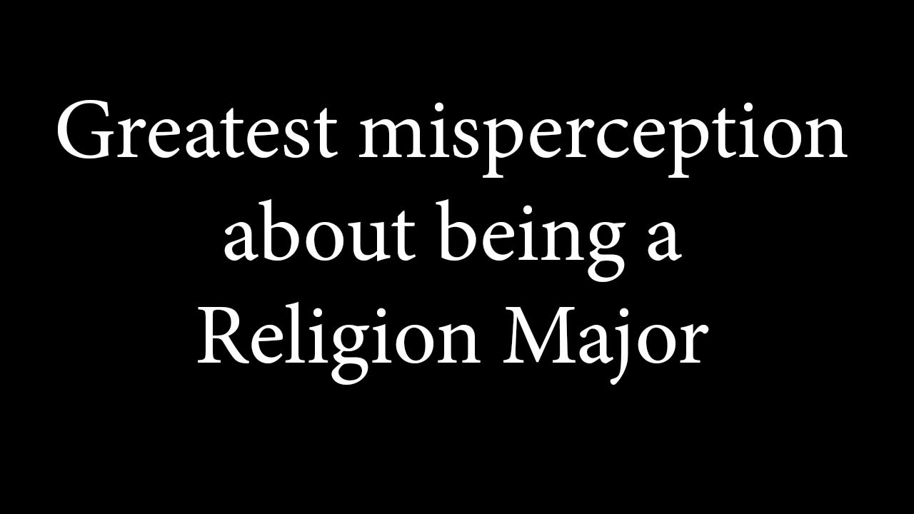 Religion Major Misperception