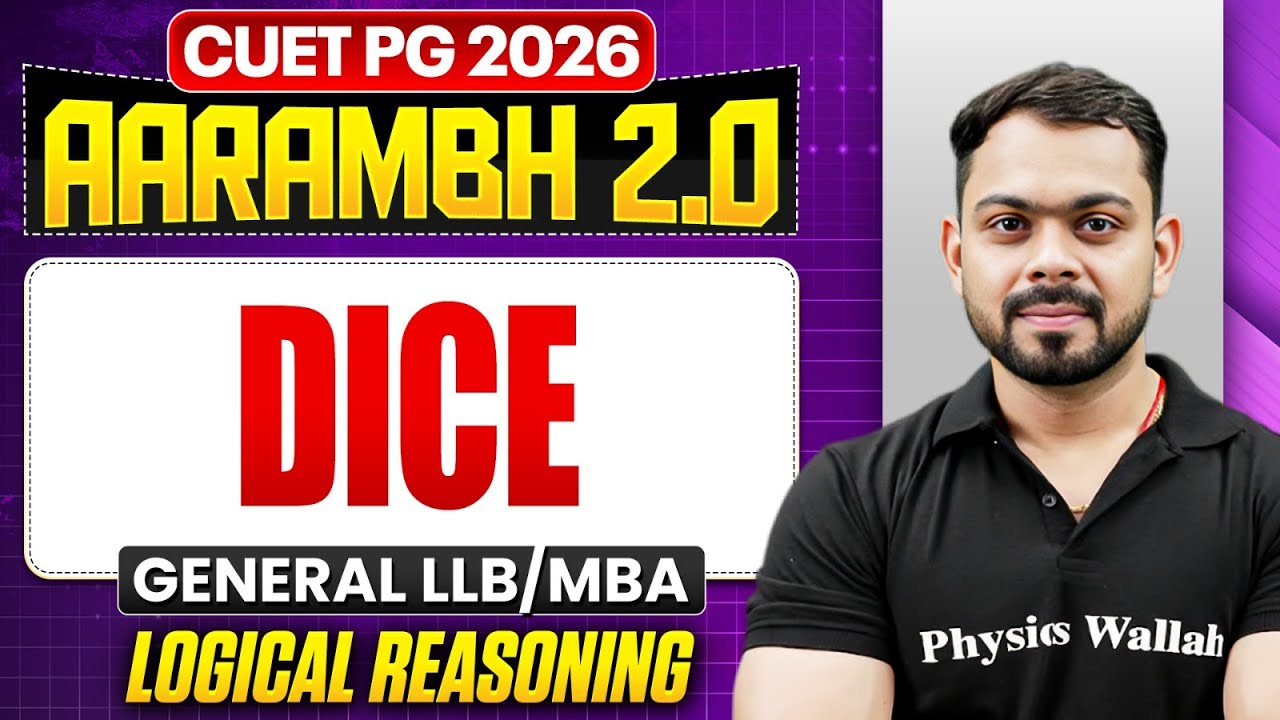 CUET PG 2026 General MBA & LLB | Dice | CUET PG Logical Reasoning | PW