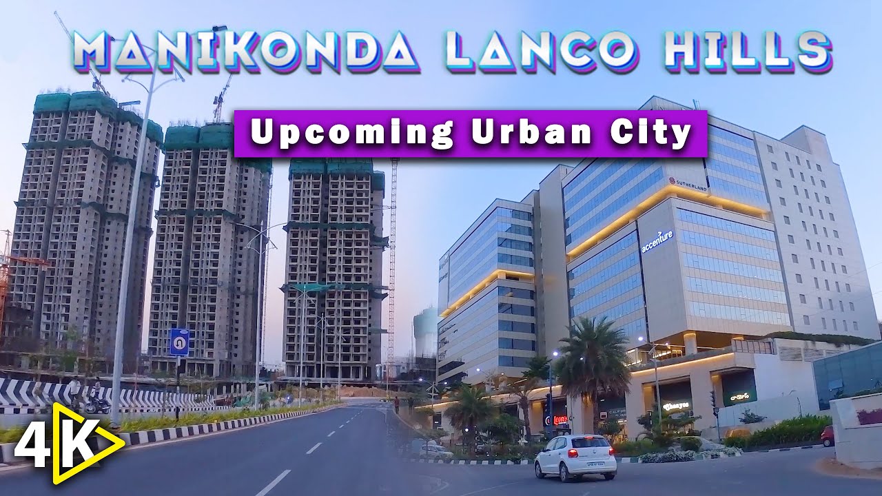 Urban City Under Construction Lanco hills & Manikonda ||   4k Drive Tour IND