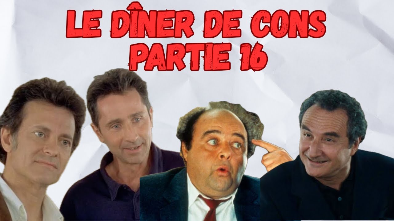 Le dîner de cons. Dans le cul lulu! Meilleurs moments du film