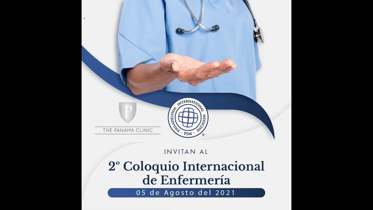 Segundo Coloquio de Enfermería - Cuidando la salud de la población en tiempos del Covid-19 (Parte 1)