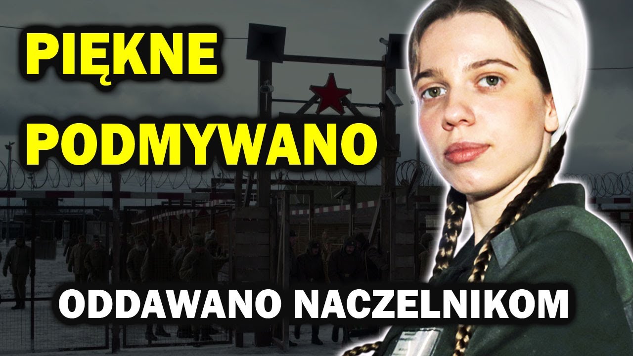 Najpierw mycie, potem naga rewizja. Los kobiet w stalinowskim GUŁagu.