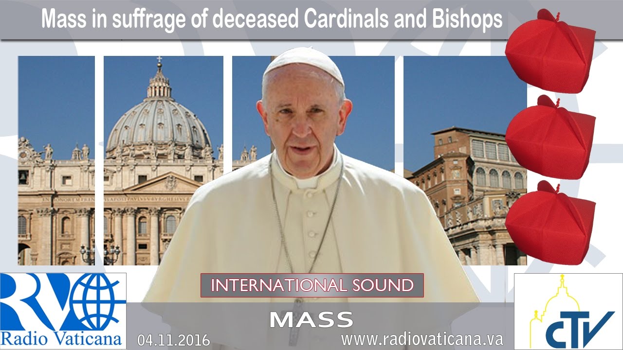 2016.11.04 Holy Mass in suffrage of deceased Cardinals and Bishops